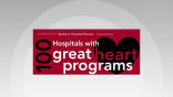 Becker's Hospital Review 100 Hospitals With Great Heart Programs