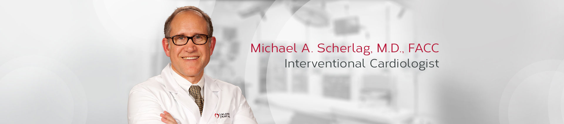 Scherlag, Michael A. M.D., FACC